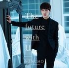 The future with U [Type B](2CD) (初回限定版)(日本版) 