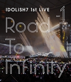 IDOLiSH7 1st LIVE Road To Infinity Day1 [BLU-RAY] (Japan Version)