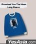 I Promised You the Moon - Long-Sleeve T-Shirt (Size S)