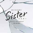 TV Drama Sister Original Soundtrack  (Japan Version)