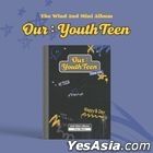 The Wind Mini Album Vol. 2 - Our : YouthTeen (FROM Version)