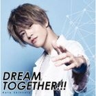 DREAM TOGETHER (SINGLE+BLU-RAY) (First Press Limited Edition) (Japan Version)