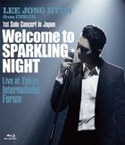 1st Solo Concert in Japan -Welcome to SPARKLING NIGHT- Live at Tokyo International Forum [BLU-RAY] (Japan Version)