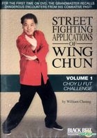 Street Fighting Applications Of Wing Chun: Vol. 1 - Choy Li Fut Challenge (DVD) (US Version)