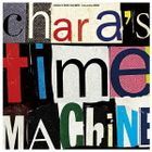 CHARA'S TIME MACHINE (Selected by HIMI) (Vinyl Record) (Limited Edition) (Japan Version)