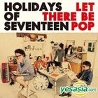 Holidays of Seventeen - Let there be pop (Korea Version)