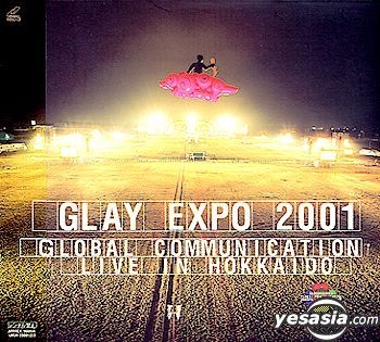 YESASIA: Glay Expo 2001 - Global Communication - Live in Hokkaido