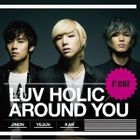 Luv Holic / Around You (SINGLE+DVD)(First Press Limited Edition)(Japan Version)