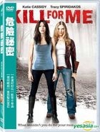 Kill For Me (2013) (DVD) (Taiwan Version)