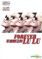 Forever Lu Lu