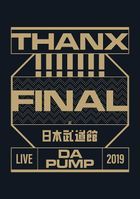 LIVE DA PUMP 2019 THANX!!!!!!! FINAL at Nippon Budokan [BLU-RAY] (Normal Edition)(Japan Version)