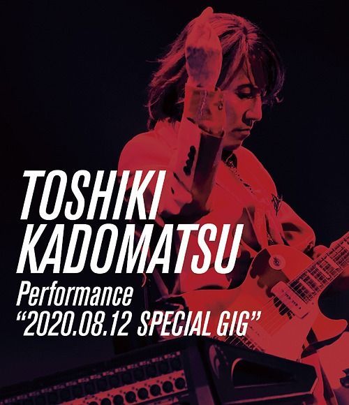 YESASIA : TOSHIKI KADOMATSU Performance 2020.08.12 SPECIAL GIG