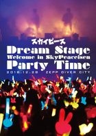 Dream Stage Welcome in SkyPeaceisen Party Time (Normal Edition) (Japan Version)