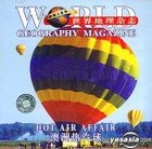 World Geography Magazine - Hot Air Affair (VCD) (China Version)