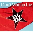 Don't Wanna Lie (SINGLE+DVD)(First Press Limited Edition)(Japan Version)