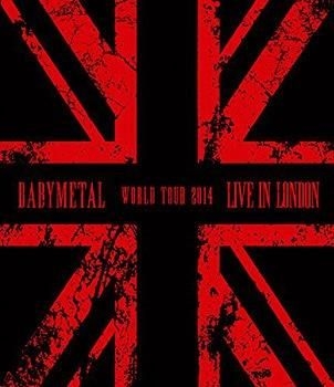 YESASIA : LIVE IN LONDON -BABYMETAL WORLD TOUR 2014- [BLU-RAY