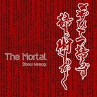 The Mortal (ALBUM+DVD) (First Press Limited Edition) (Japan Version)