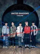 UNITED SHADOWS [TYPE A] (ALBUM+DVD) (First Press Limited Edition) (Japan Version)