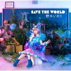 Anime 'Date A Live' ED: SAVE THE WORLD (Normal Edition)(Japan Version)