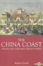 The China Coast: Trade and the First Treaty Ports