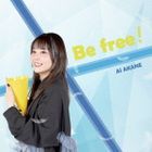 Be Free! (First Press Limited Edition) (Japan Version)