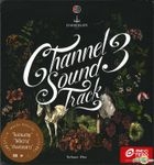 Channel 3 Soundtrack : Volume 1. Original TV Series Soundtrack (OST) (泰國版)
