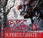 YsIX Super Ultimate (Japan Version)