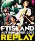 AUTUMN TOUR 2013 -REPLAY- [BLU-RAY] (Japan Version)