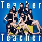 Teacher Teacher [Type B] (SINGLE+DVD)  (First Press Limited Edition) (Japan Version)