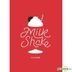 Fanatics 1st Unit Flavor Single Album Vol. 1 - Milkshake