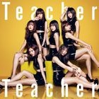 Teacher Teacher [Type C] (SINGLE+DVD)  (First Press Limited Edition) (Japan Version)