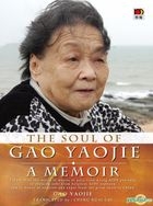 The Soul of Gao Yaojie: A Memoir