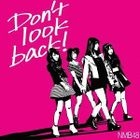 Don't look back! [Type B](SINGLE+DVD) (First Press Limited Edition)(Japan Version)