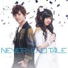 NEVER END TALE (SINGLE+DVD)(Japan Version)
