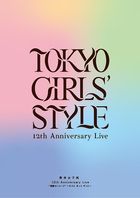 Tokyo Girls Style 12th Anniversary Live * Monogatari no 1 Page* -Kimi to Kitto Zutto- [BLU-RAY] (Japan Version)