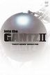 into the "G" II - Movie Gantz: Perfect Answer Navigate DVD (Making of) (DVD) (Japan Version)