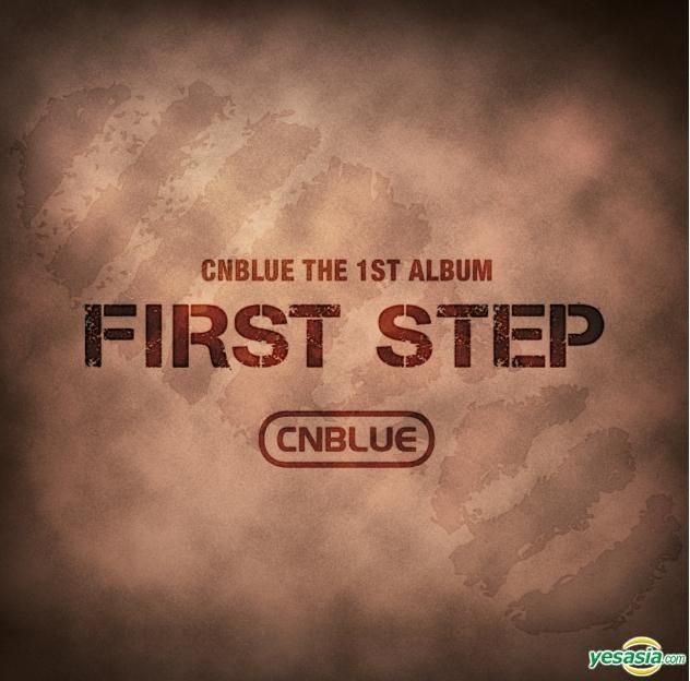 YESASIA: CNBLUE Vol. 1 - First Step CD - CNBLUE, FNC Entertainment