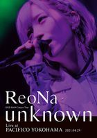 ReoNa ONE-MAN Concert Tour 'unknown' Live at PACIFICO YOKOHAMA [BLU-RAY] (First Press Limited Edition) (Japan Version)