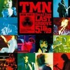 TMN FINAL LIVE LAST GROOVE 5.18.5.19 [BLU-SPEC CD2](Japan Version)