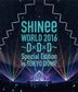 SHINee WORLD 2016 - D x D x D - Special Edition in TOKYO [BLU-RAY] (Normal Edition) (Japan Version)