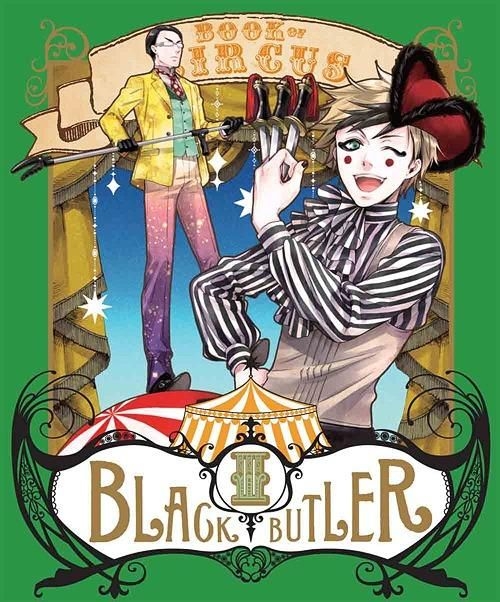 Kuroshitsuji: Book of Circus 3×2 Review: His Butler, Taking the Stage – The  Geekiary