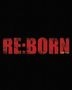 RE:BORN (Blu-ray) (Ultimate Edition)  (Japan Version)