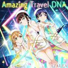 'Love Live! School Idol Festival' Collaboration Single: Amazing Travel DNA   (Japan Version)