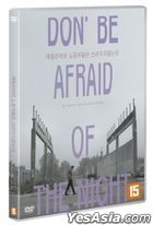 Don't be afraid of the night (DVD) (Korea Version)