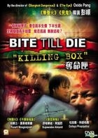 Bite Till Die - Killing Box (DVD) (Hong Kong Version)