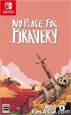 No Place for Bravery (日本版)