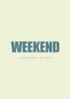 JIN AKANISHI LIVE 2024 'WEEKEND'  (First Press Limited Edition) (Japan Version)