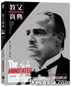 The Annotated Godfather: 50th Anniversary Edition with the Complete Screenplay, Commentary on Every Scene, Interviews, and Little-Known