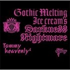Gothic Melting Ice Cream's Darkness 'Nightmare' (Normal Edition)(Japan Version)