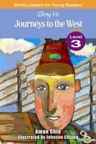 World Leaders for Young Readers  - Zheng He (Level 3 - Journeys to the West)
